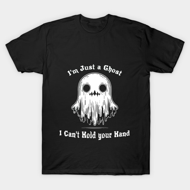 I'm Just a Cute Ghost T-Shirt by MetalByte